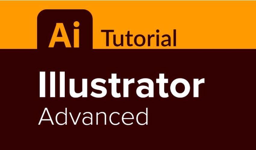 Illustrator Advanced Illustrator Advanced