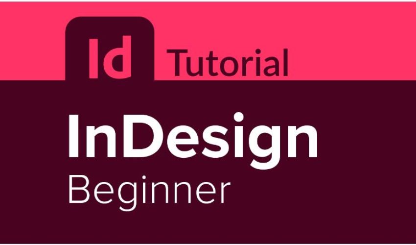 InDesugn Beginner InDesugn Beginner
